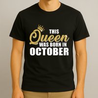 This Queen Was Born In October T-Shirt