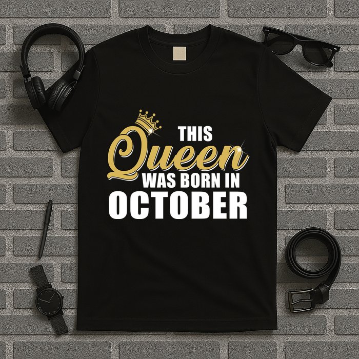 This Queen Was Born In October T-Shirt