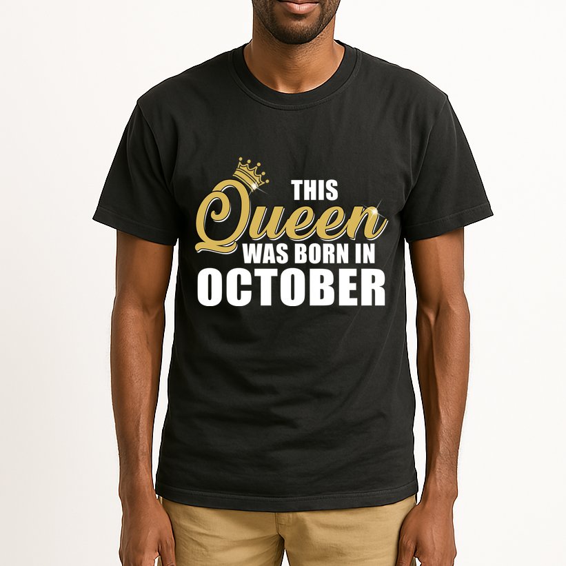 This Queen Was Born In October Tall T-Shirt