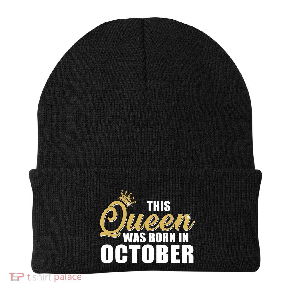 This Queen Was Born In October Beanie