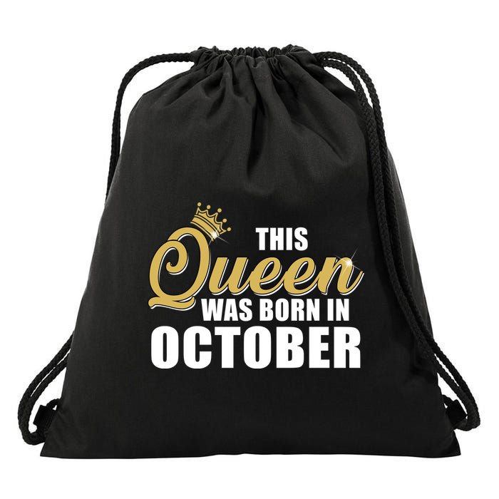 This Queen Was Born In October Drawstring Bag
