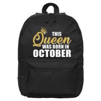 This Queen Was Born In October 16 in Basic Backpack