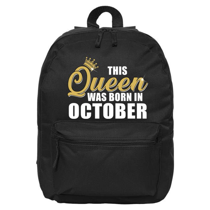 This Queen Was Born In October 16 in Basic Backpack