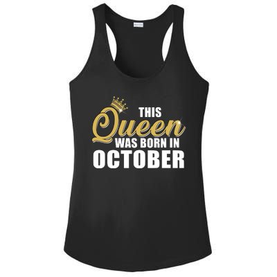 This Queen Was Born In October Ladies PosiCharge Competitor Racerback Tank