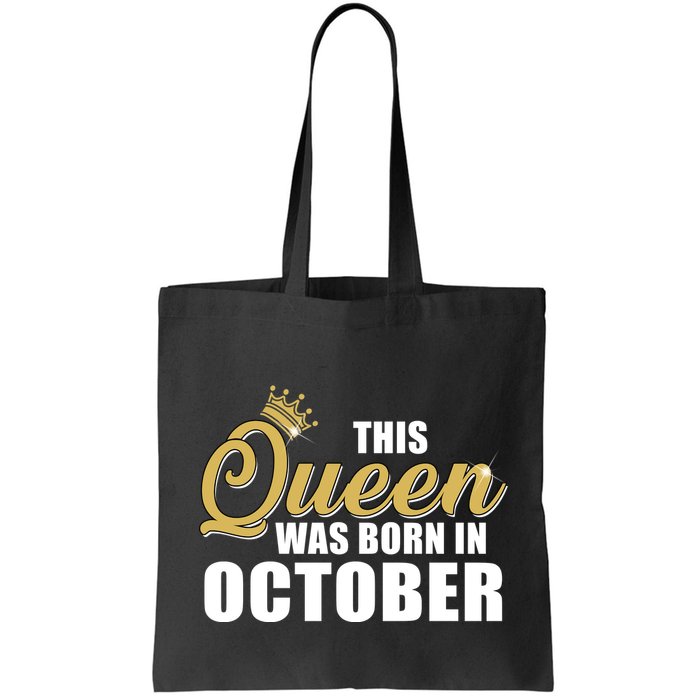 This Queen Was Born In October Bag