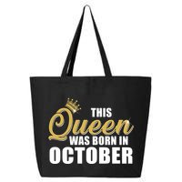 This Queen Was Born In October 25L Jumbo Tote