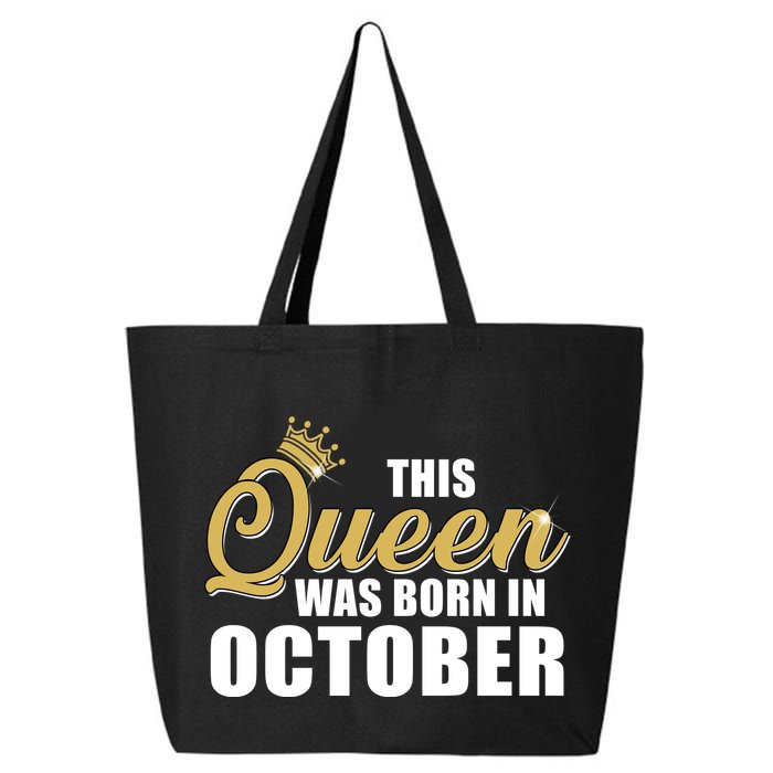 This Queen Was Born In October 25L Jumbo Tote