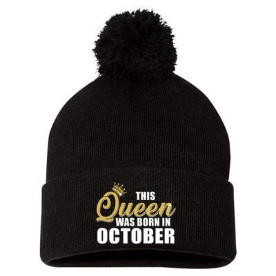 This Queen Was Born In October Pom Pom 12in Knit Beanie