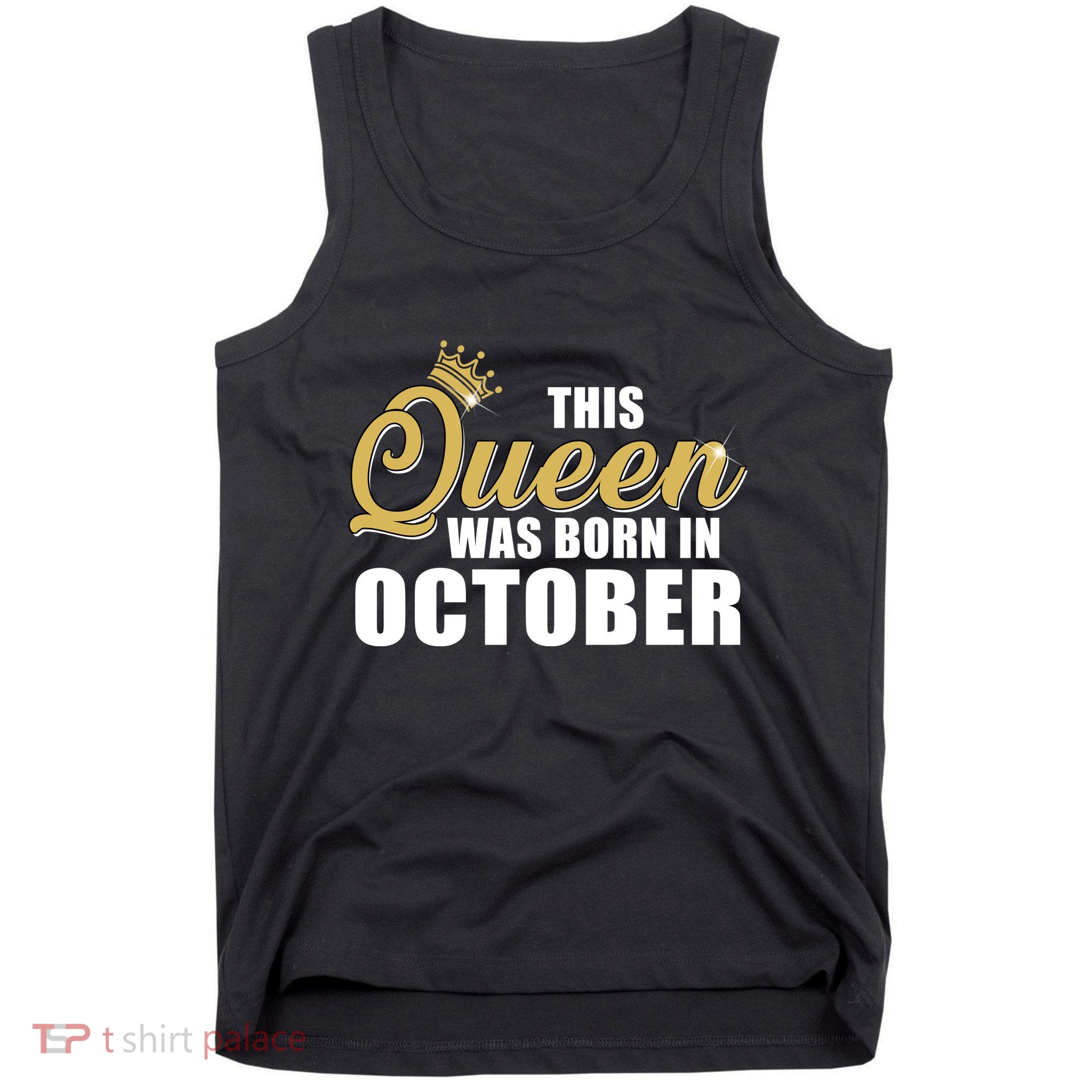 This Queen Was Born In October Tank Top