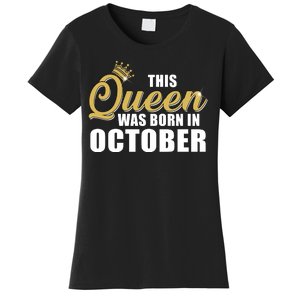 This Queen Was Born In October Women's T-Shirt