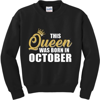 This Queen Was Born In October Kids Sweatshirt