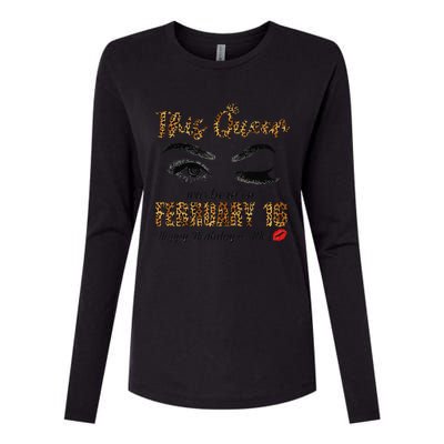 This Queen Was Born In February 16th Happy Birthday To Me Womens Cotton Relaxed Long Sleeve T-Shirt