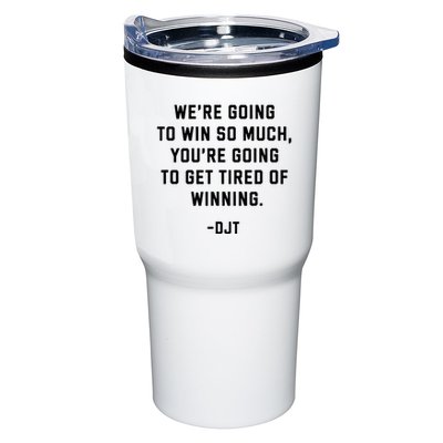 Trump Quotes WeRe Going To Win So Much Tired Of Winning Tumbler