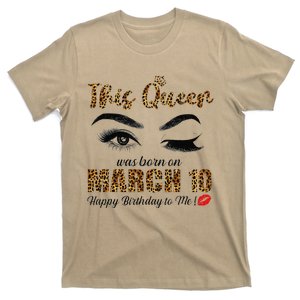 This Queen Was Born In March 10th Happy Birthday To Me T-Shirt