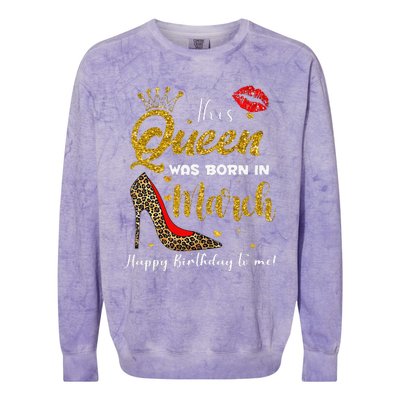 This Queen Was Born In March Happy Birthday Colorblast Crewneck Sweatshirt