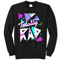 Totally Rad 1980s Vintage Eighties Costume Party Funny 80S Sweatshirt