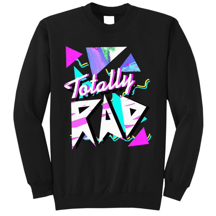 Totally Rad 1980s Vintage Eighties Costume Party Funny 80S Sweatshirt