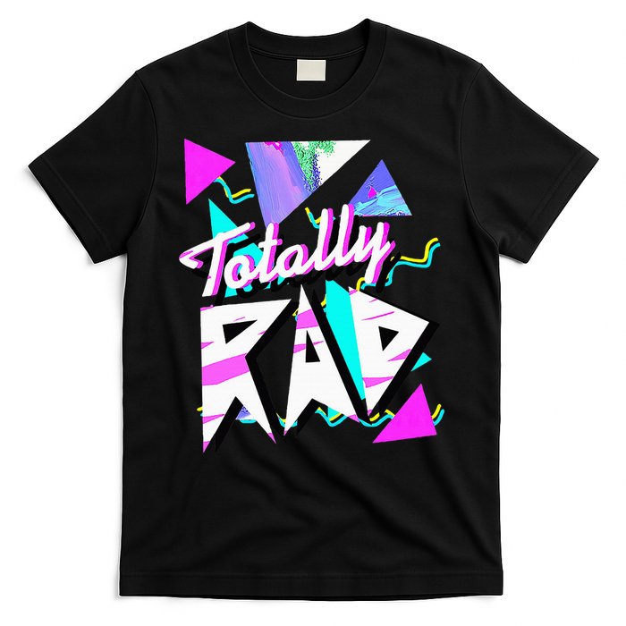 Totally Rad 1980s Vintage Eighties Costume Party Funny 80S T-Shirt