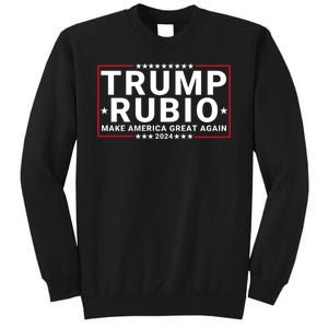 Trump Rubio 2024 Make America Great Again Tall Sweatshirt