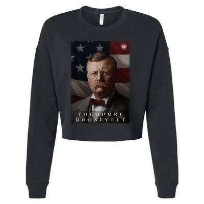 Theodore Roosevelt 26th President Of The United States Portrait Cropped Pullover Crew