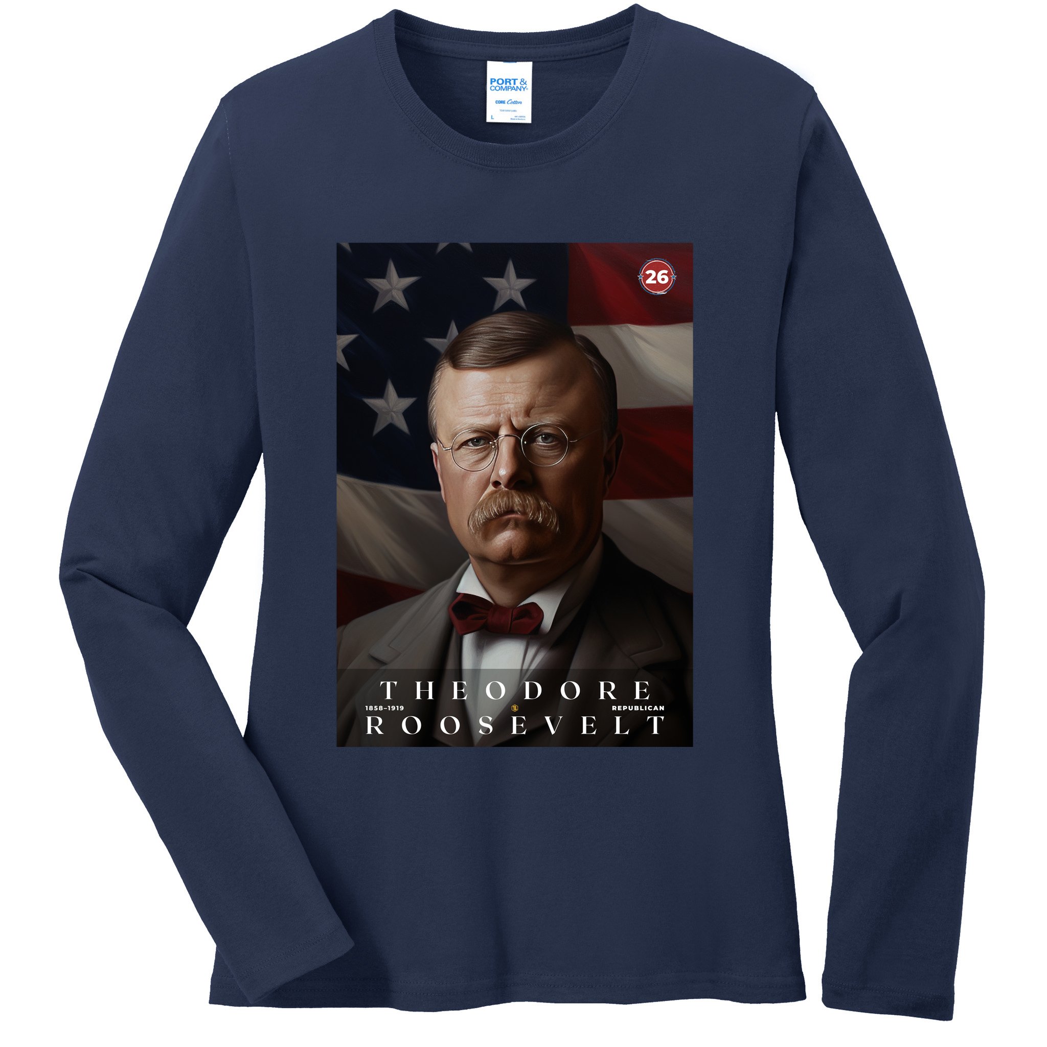 Theodore Roosevelt 26th President Of The United States Portrait Ladies Long Sleeve Shirt