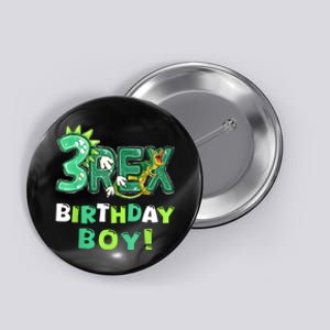 Three Rex 3rd Birthday Third Dinosaur 3 Year Old Button