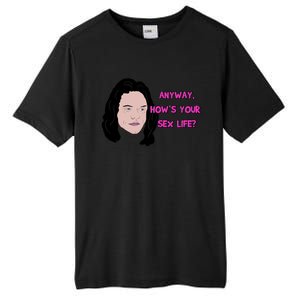 The Room Anyway How&X27;S Your Sex Life Tall Fusion ChromaSoft Performance T-Shirt