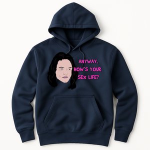 The Room Anyway How&X27;S Your Sex Life Hoodie