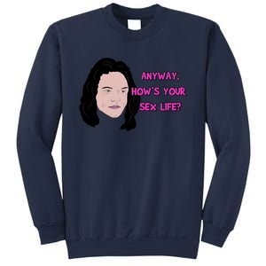 The Room Anyway How&X27;S Your Sex Life Sweatshirt