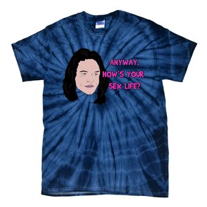 The Room Anyway How&X27;S Your Sex Life Tie-Dye T-Shirt