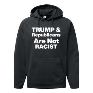 Trump & Republicans Are Not Racist Performance Fleece Hoodie