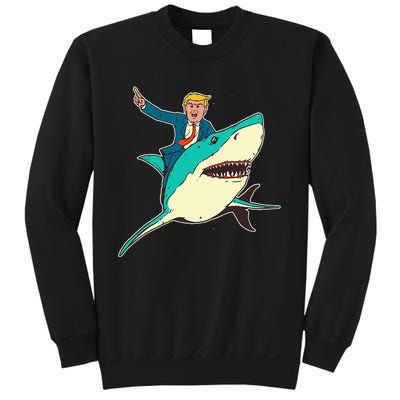 Trump Rides A Shark Trump Shark Sweatshirt