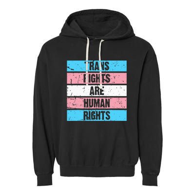 Tran Rights Are Human Rights Lgbt Flag Gay Garment-Dyed Fleece Hoodie