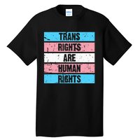 Tran Rights Are Human Rights Lgbt Flag Gay Tall T-Shirt