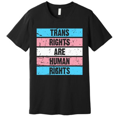 Tran Rights Are Human Rights Lgbt Flag Gay Premium T-Shirt