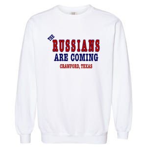 The Russians Are Coming Crawford Texas Garment-Dyed Sweatshirt