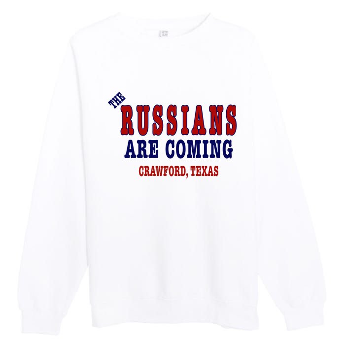 The Russians Are Coming Crawford Texas Premium Crewneck Sweatshirt