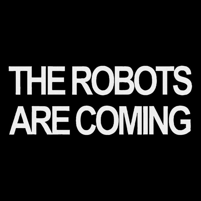 The Robots Are Coming Button