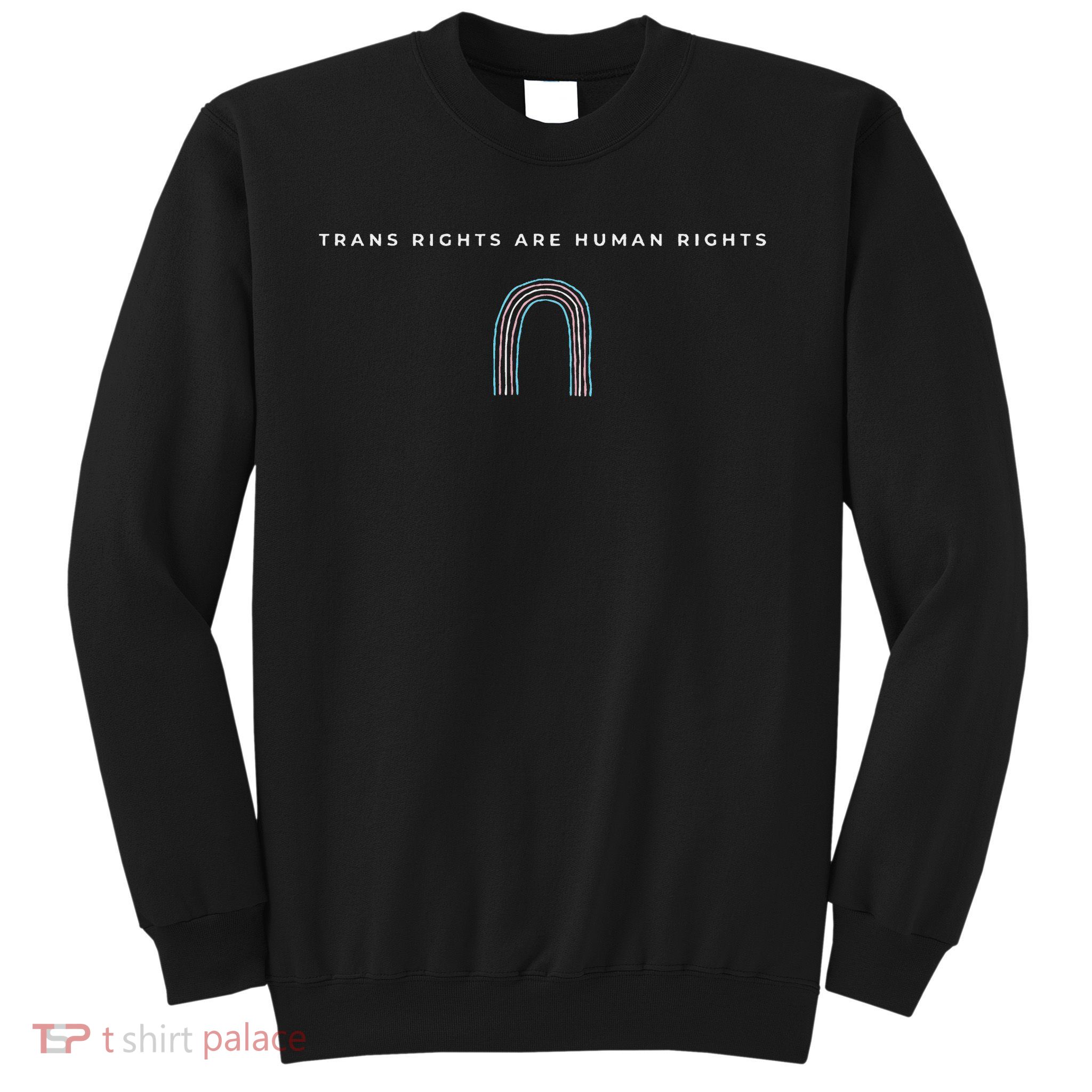 Trans Rights Are Human Rights Subtle Pride Flag Transgender Sweatshirt