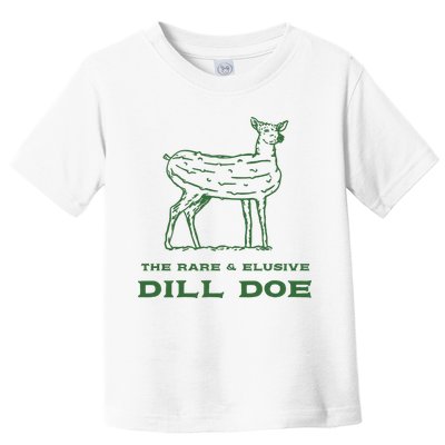 The Rare And Elusive Dill Doe Toddler T-Shirt