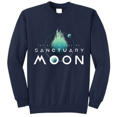 The Rise And Fall Of Sanctuary Moon Tall Sweatshirt