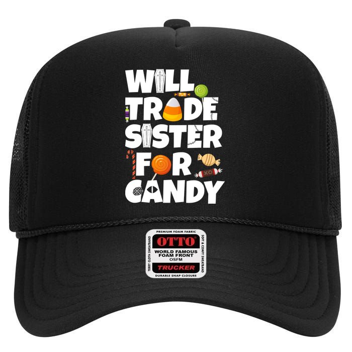 Trade My Sister For Candy High Crown Mesh Back Trucker Hat