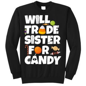 Trade My Sister For Candy Sweatshirt