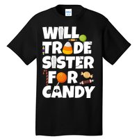 Trade My Sister For Candy Tall T-Shirt