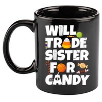 Trade My Sister For Candy 11oz C Handle Ceramic Mug