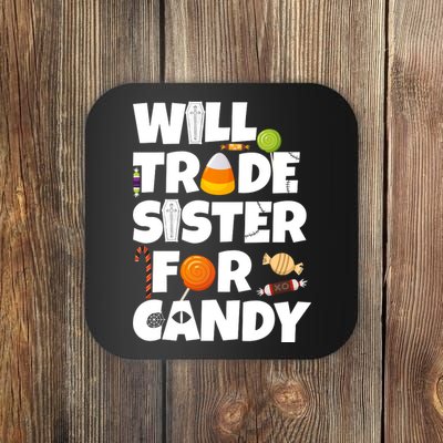 Trade My Sister For Candy Coaster