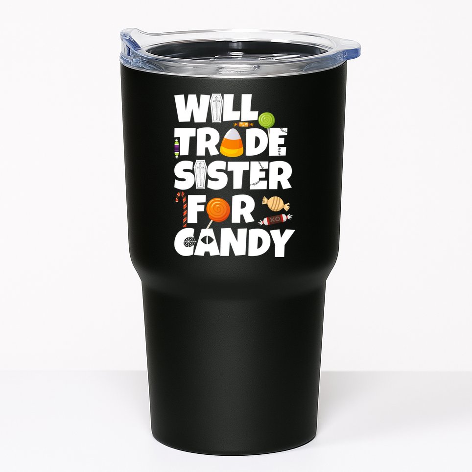 Trade My Sister For Candy Tumbler