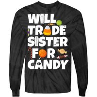 Trade My Sister For Candy Tie-Dye Long Sleeve Shirt