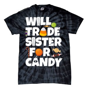 Trade My Sister For Candy Tie-Dye T-Shirt