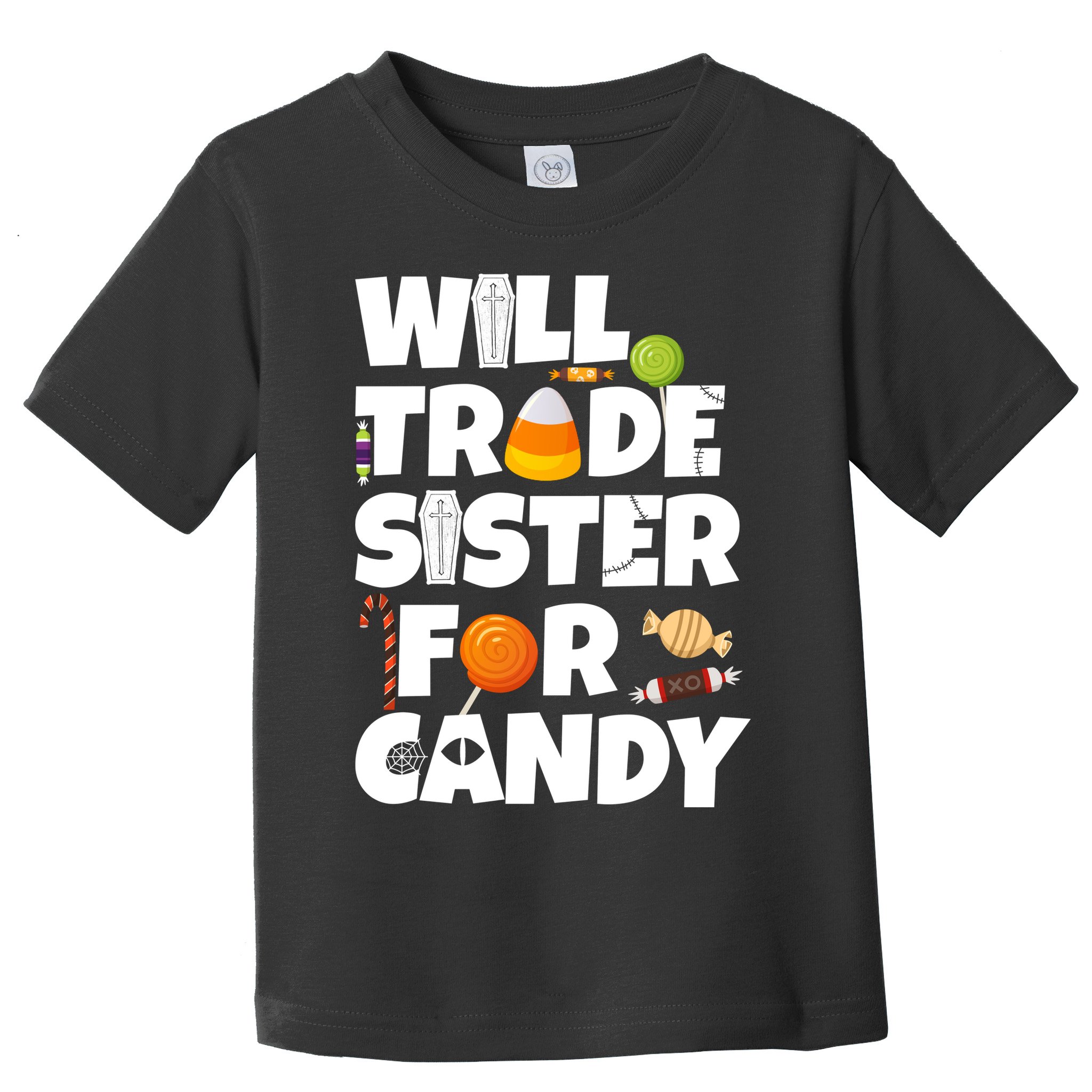 Trade My Sister For Candy Toddler T-Shirt